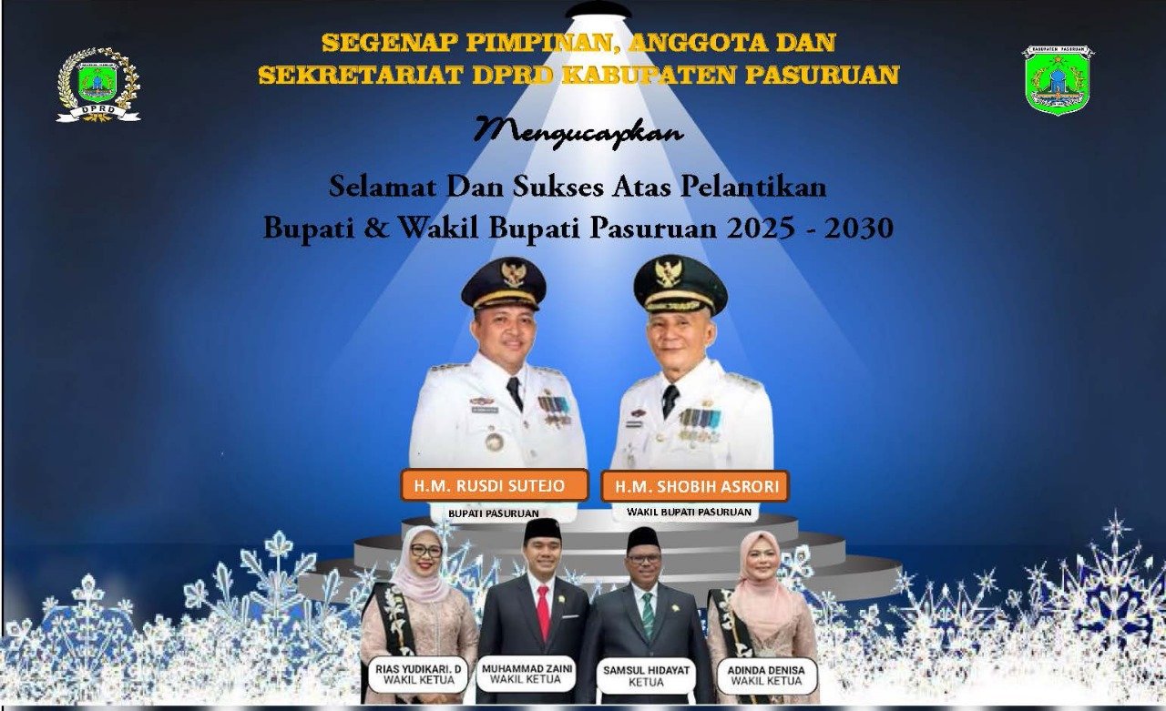 Segenap Pimpinan, Anggota Dan Sekretariat DPRD Kabupaten Pasuruan Mengucapkan Selamat Dan Sukses Atas Pelantikan Bupati & Wakil Bupati Pasuruan 2025-2030