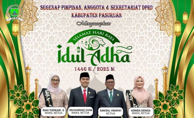 Segenap Pimpinan, Anggota Dan Sekretariat DPRD Kabupaten Pasuruan Mengucapkan Selamat Hari Raya Idul Adha 1446 H / 2025 M